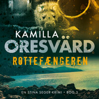 Rottefængeren - 3 - Kamilla Oresvärd