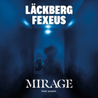 Mirage - Henrik Fexeus, Camilla Läckberg