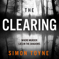 The Clearing - Simon Toyne