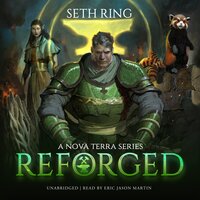 Reforged: A LitRPG Adventure - Seth Ring