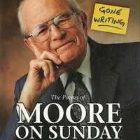 Gone Writing: The Poems of Moore on Sunday - Peter Moore