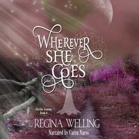 Wherever She goes - ReGina Welling