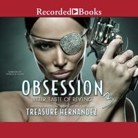 Obsession 3: Bitter Taste of Revenge - Treasure Hernandez