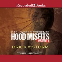 Hood Misfits Volume 1: Carl Weber Presents - Storm, Brick