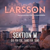 Sektion M - 6: Øje for øje, tand for tand - Christina Larsson, Cecilia Sahlström