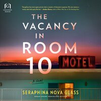 The Vacancy in Room 10 - Seraphina Nova Glass