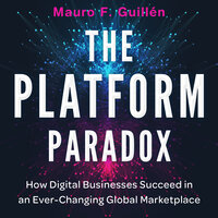 The Platform Paradox - Mauro F. Guillén