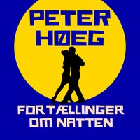 Fortællinger om natten - Peter Høeg