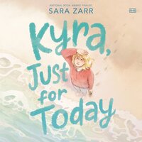 Kyra, Just for Today - Sara Zarr