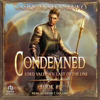 Condemned: Lord Valevsky Book #1 - Vasily Mahanenko