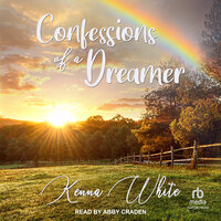 Confessions of a Dreamer - Kenna White