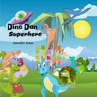 Dino Dan Superhero - Jennifer Jones