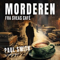 Morderen fra Sveas café - Paul Smith