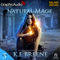 Natural Mage (Magical Mayhem Trilogy 2) [Dramatized Adaptation]: Demon Days, Vampire Nights World 5 - K.F. Breene