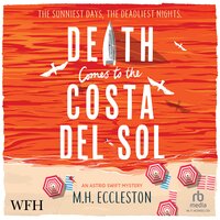 Death Comes to the Costa Del Sol - M.H. Eccleston