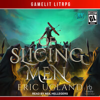Of Slicing Men - Eric Ugland