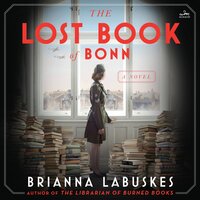 The Lost Book of Bonn: A Novel - Brianna Labuskes