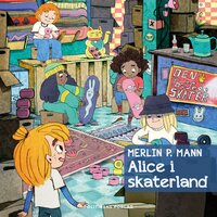 Alice i skaterland - Merlin P. Mann