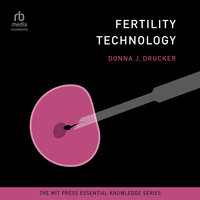 Fertility Technology - Donna J. Drucker