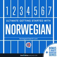Learn Norwegian: Ultimate Getting Started with Norwegian - Innovative Language Learning, NorwegianClass101.com