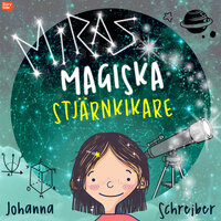 Miras magiska stjärnkikare - Johanna Schreiber