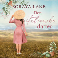 Den italienske datter - Soraya Lane