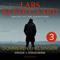 Dommeren i Helsingør 3: Spøgelserne - Lars Kjædegaard