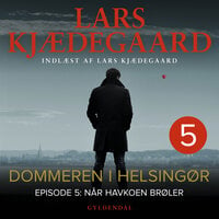 Dommeren i Helsingør 5: Når havkoen brøler - Lars Kjædegaard