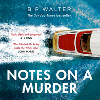 Notes on a Murder - B P Walter