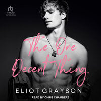 The One Decent Thing - Eliot Grayson