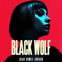 Black Wolf: The 2nd novel in the international bestselling phenomenon Red Queen series - Juan Gómez-Jurado