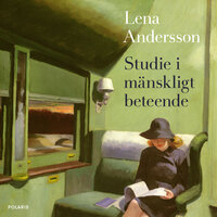 Studie i mänskligt beteende - Lena Andersson