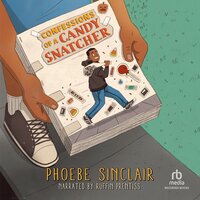 Confessions of a Candy Snatcher - Phoebe Sinclair