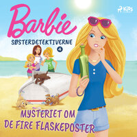 Barbie - Søsterdetektiverne 4 - Mysteriet om de fire flaskeposter - Mattel