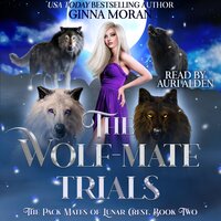 The Wolf-Mate Trials - Ginna Moran