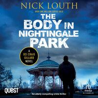 The Body in Nightingale Park: DCI Craig Gillard Book 12 - Nick Louth