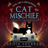 Love, Lies, and Hocus Pocus Cat Mischief: A Lily Singer Adventures Novella - Lydia Sherrer