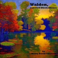 Walden: and Civil Disobedience - Henry David Thoreau