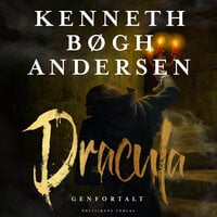 Dracula genfortalt - Kenneth Bøgh Andersen