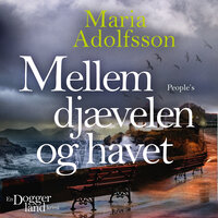 Mellem djævelen og havet - Maria Adolfsson
