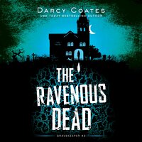 The Ravenous Dead - Darcy Coates