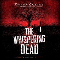The Whispering Dead - Darcy Coates