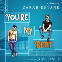 You’re My Beat: A Slow-Burn MM Rockstar Romance - Zarah Detand