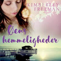 Øens hemmeligheder - Kimberley Freeman