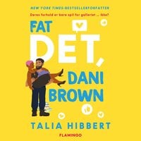 Fat det, Dani Brown - Talia Hibbert