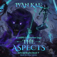 The Aspects: A LitRPG Cultivation Saga - Ivan Kal