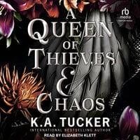 A Queen of Thieves & Chaos - K. A. Tucker