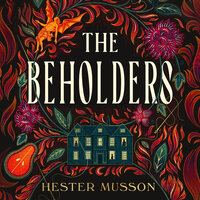 The Beholders - Elliot Fitzpatrick, Hester Musson