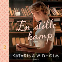 En stille kamp - Katarina Widholm
