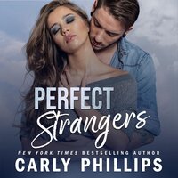 Perfect Strangers: A Serendipity’s Finest Novella - Carly Phillips